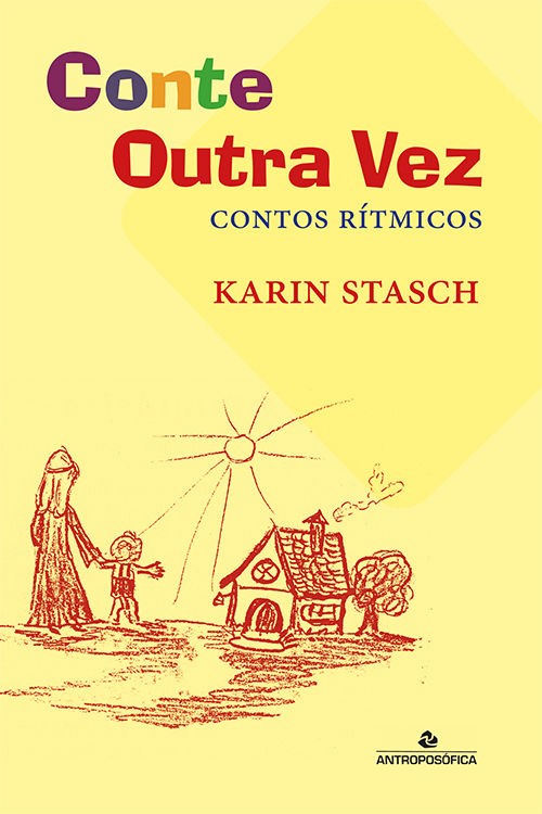 CONTE OUTRA VEZ - Contos Rítmicos - Karin Stasch